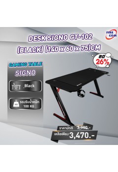 โต๊ะคอมพิวเตอร์ DESK SIGNO GT-102 (BLACK) (140 x 60 x 75)CM(14DES-SIG-GT102XX-XX-001) สามารถออกใบกำกับภาษีได้